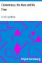 [Gutenberg 60036] • Clemenceau, the Man and His Time